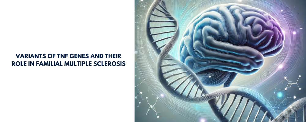 Variants of TNF Genes and Their Role in Familial Multiple Sclerosis