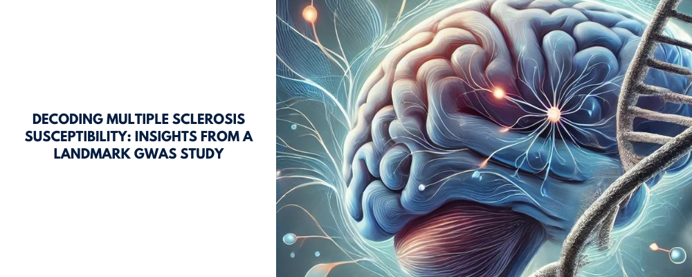 Decoding Multiple Sclerosis Susceptibility: Insights from a Landmark GWAS Study